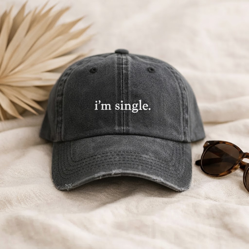 I’m Single Cap, Dad Washed Hat, Baseball Cap, Funny Dating Gift, Single Life