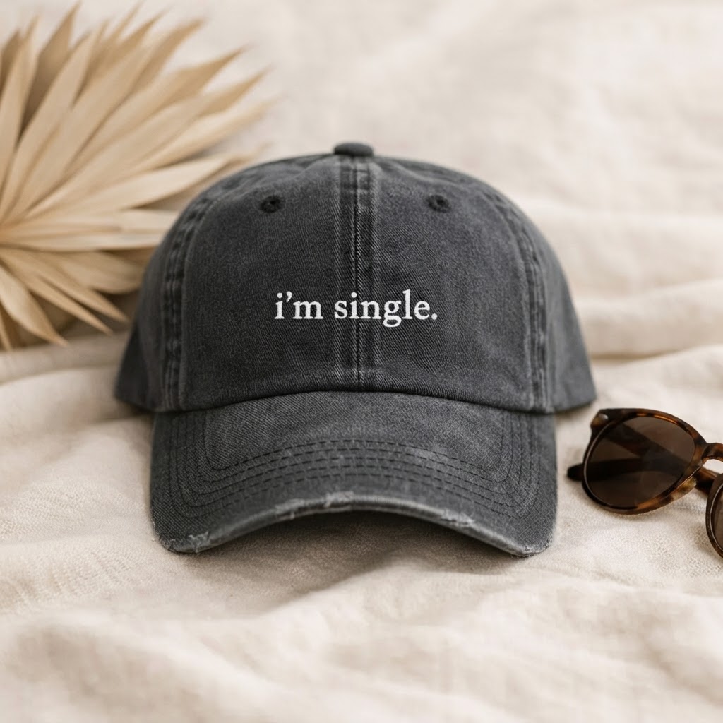 I’m Single Cap, Dad Washed Hat, Baseball Cap, Funny Dating Gift, Single Life