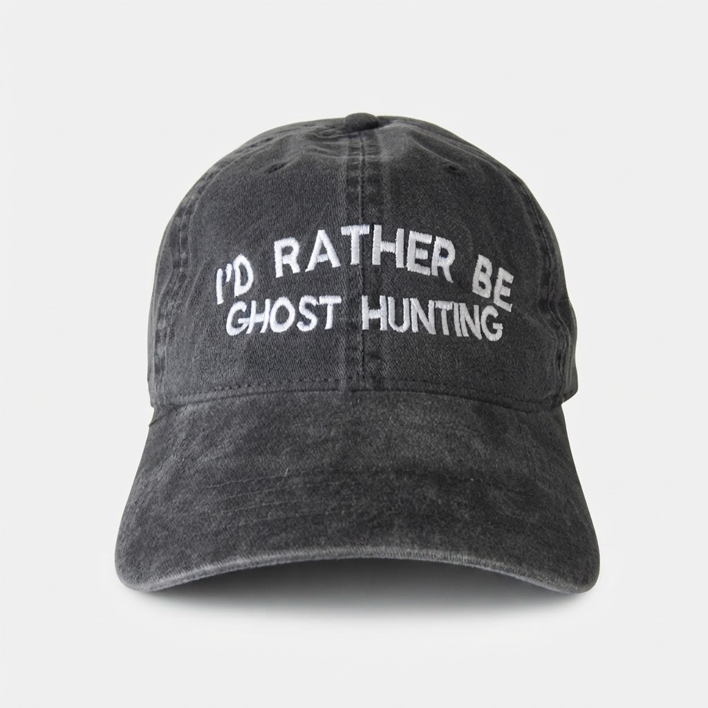 I’d Rather Be Ghost Hunting, Dad Washed Hat, Cotton Cap, Spooky Gift, Halloween