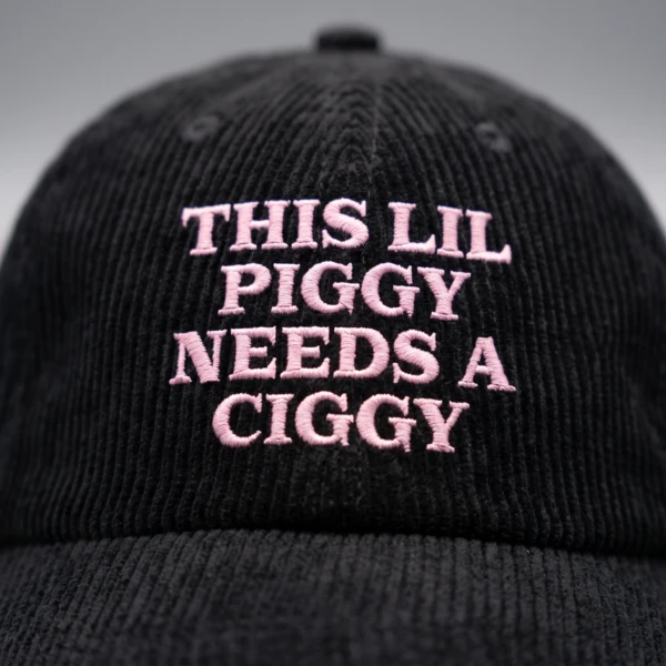 This Lil Piggy Needs A Ciggy, Baseball Hat, Corduroy Cap, Funny Gift, Meme Hat