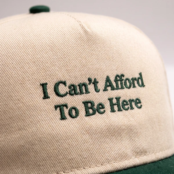 I Can't Afford To Be Here, Baseball Hat, Trucker Cap, Everyday Wear, Funny Hat